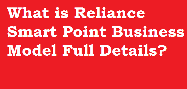 Reliance-Smart-Point-Business-Model
