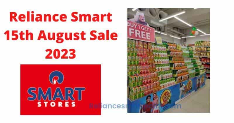 Reliance Smart 15 August Sale 2023